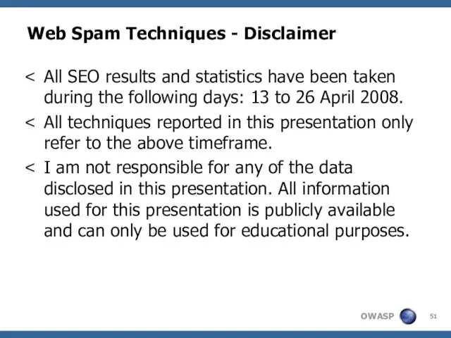 Web Spam Techniques - Disclaimer All SEO results and statistics