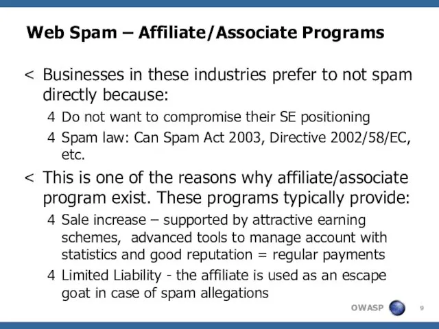 Web Spam – Affiliate/Associate Programs Businesses in these industries prefer