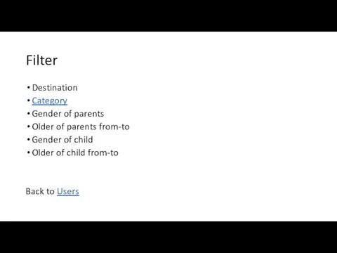 Filter Destination Category Gender of parents Older of parents from-to Gender of child