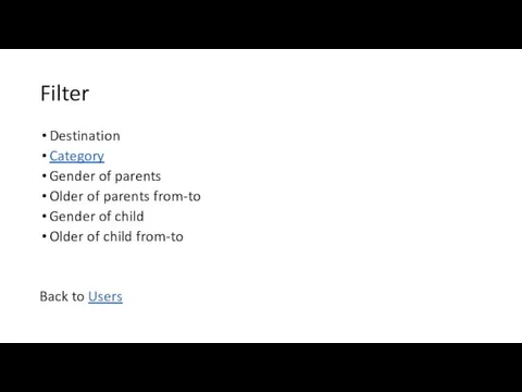 Filter Destination Category Gender of parents Older of parents from-to