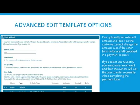 ADVANCED EDIT TEMPLATE OPTIONS Can optionally set a default amount