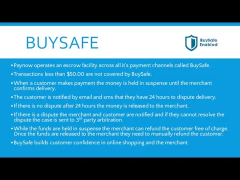 BUYSAFE Paynow operates an escrow facility across all it’s payment
