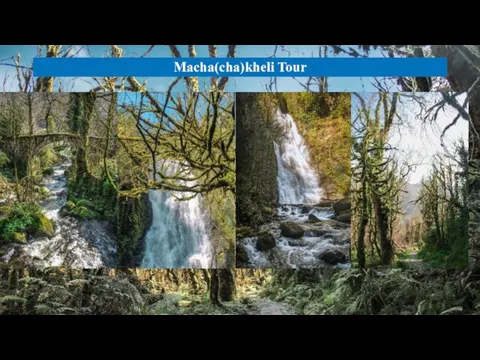 Macha(cha)kheli Tour