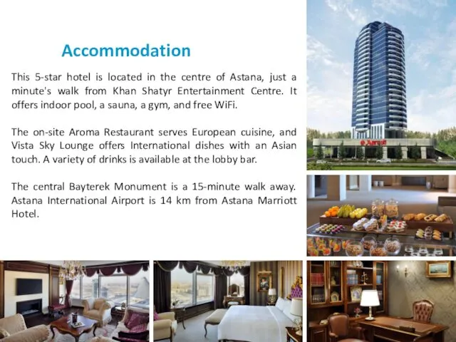 This 5-star hotel is located in the centre of Astana,