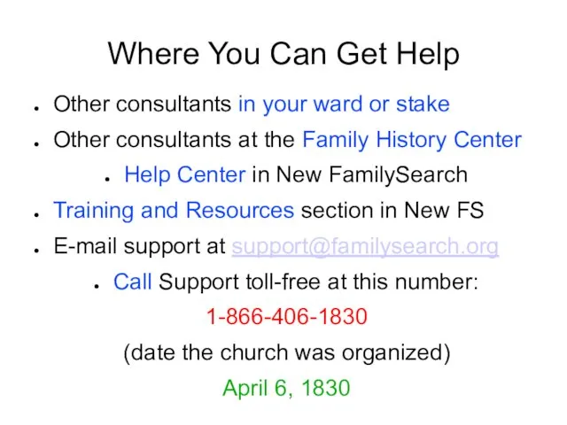 Where You Can Get Help Other consultants in your ward