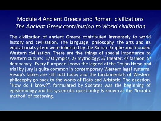 Module 4 Ancient Greece and Roman civilizations The Ancient Greek