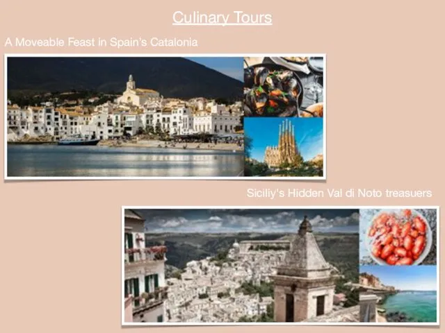 Culinary Tours Siciliy's Hidden Val di Noto treasuers A Moveable Feast in Spain’s Catalonia