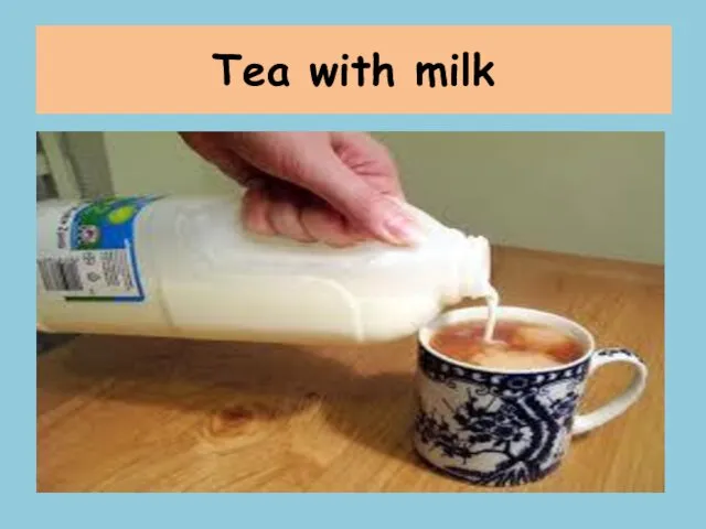 Tea with milk