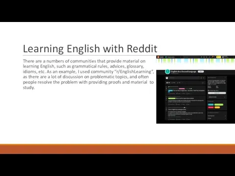 Learning English with Reddit There are a numbers of communities