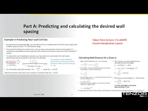 Part A: Predicting and calculating the desired wall spacing Taken