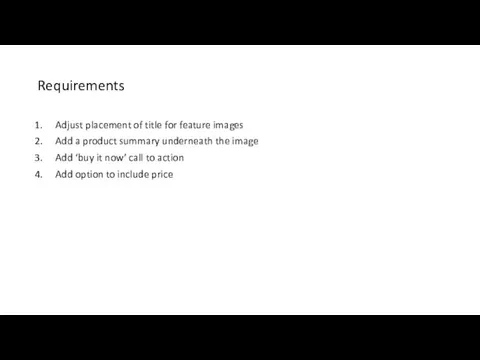Requirements Adjust placement of title for feature images Add a product summary underneath