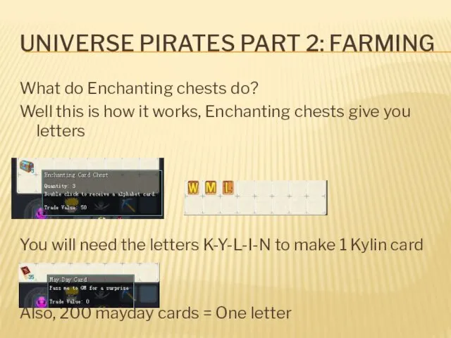 UNIVERSE PIRATES PART 2: FARMING What do Enchanting chests do? Well this is