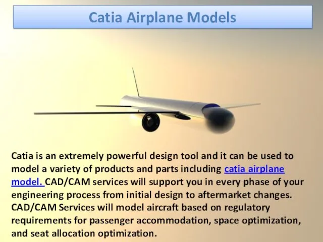 Catia Airplane Models Catia is an extremely powerful design tool