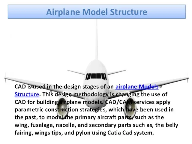 Airplane Model Structure CAD is used in the design stages