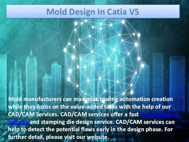 Mold Design In Catia V5 Mold manufacturers can maximize tooling