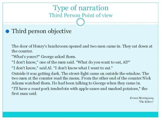 Type of narration Third Person Point of view Third person objective The door