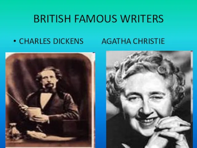 BRITISH FAMOUS WRITERS CHARLES DICKENS AGATHA CHRISTIE