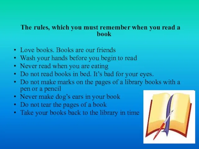 The rules, which you must remember when you read a book Love books.