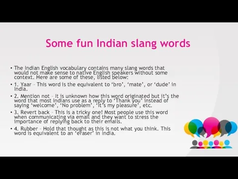 Some fun Indian slang words The Indian English vocabulary contains