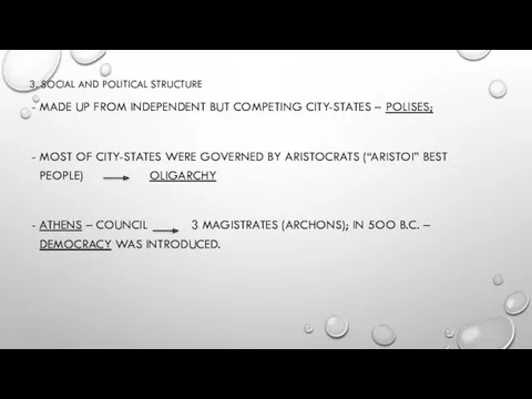 3. SOCIAL AND POLITICAL STRUCTURE MADE UP FROM INDEPENDENT BUT