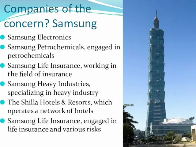 Companies of the concern? Samsung Samsung Electronics Samsung Petrochemicals, engaged