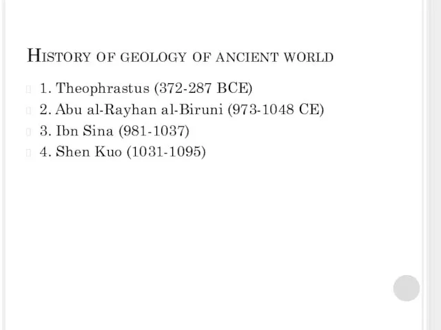 History of geology of ancient world 1. Theophrastus (372-287 BCE)