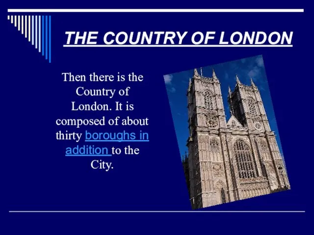 THE COUNTRY OF LONDON Then there is the Country of London. It is