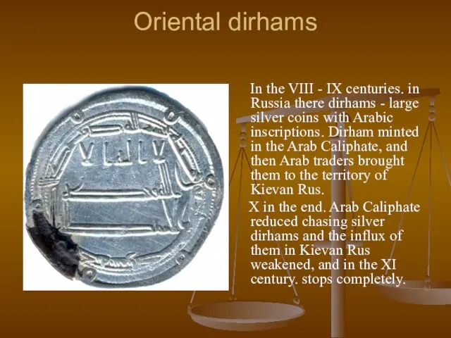 Oriental dirhams In the VIII - IX centuries. in Russia