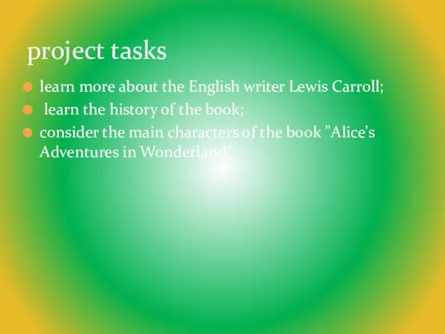 learn more about the English writer Lewis Carroll; learn the