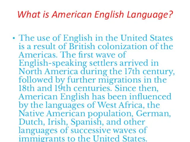 What is American English Language? The use of English in the United States