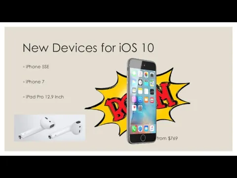 New Devices for iOS 10 iPhone 5SE iPhone 7 iPad Pro 12.9 Inch from $769