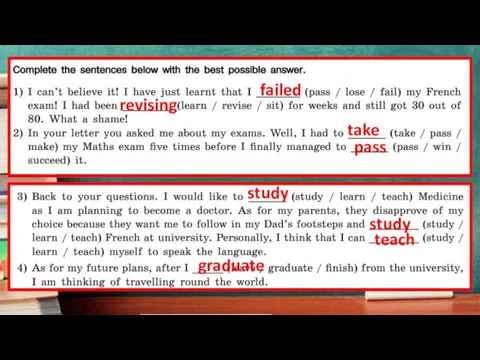 failed revising take pass study study teach graduate