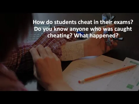 How do students cheat in their exams? Do you know