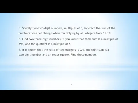 5. Specify two two-digit numbers, multiples of 5, in which