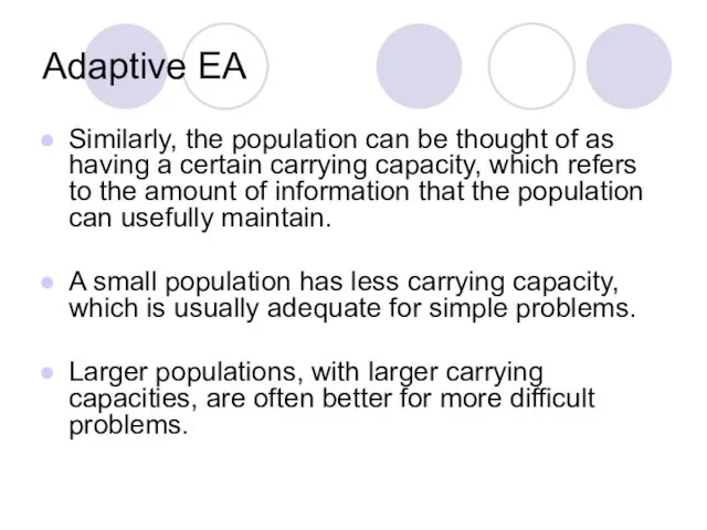 Adaptive EA Similarly, the population can be thought of as