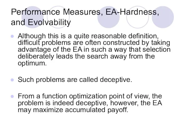 Performance Measures, EA-Hardness, and Evolvability Although this is a quite reasonable definition, difficult