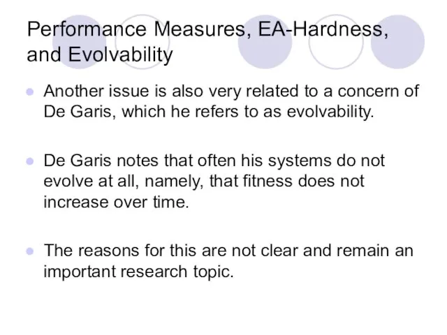 Performance Measures, EA-Hardness, and Evolvability Another issue is also very related to a