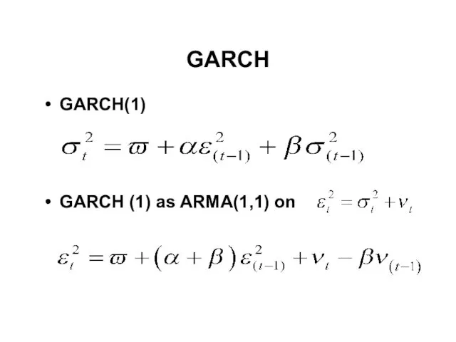 GARCH GARCH(1) GARCH (1) as ARMA(1,1) on