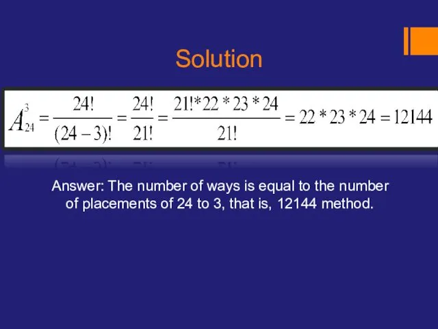 Solution Answer: The number of ways is equal to the