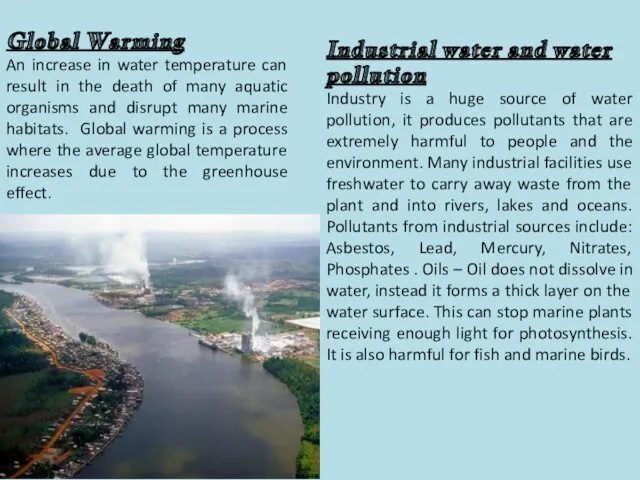 Global Warming An increase in water temperature can result in