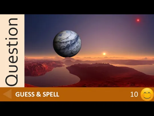 PLANET 10 GUESS & SPELL
