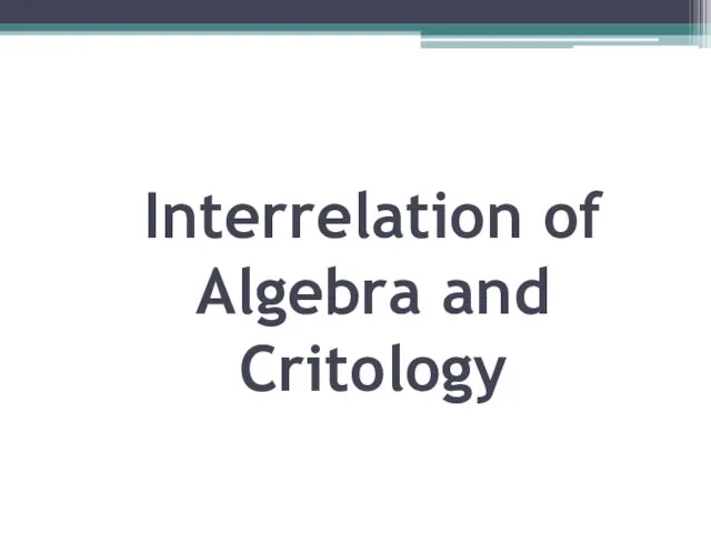 Interrelation of Algebra and Critology