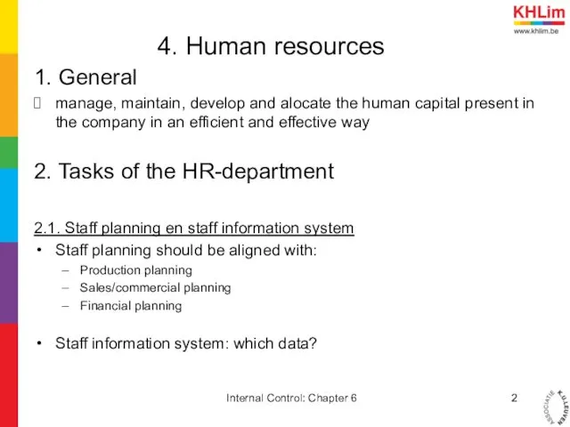 4. Human resources 1. General manage, maintain, develop and alocate