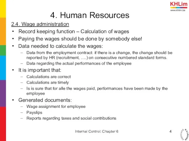 4. Human Resources 2.4. Wage administration Record keeping function –