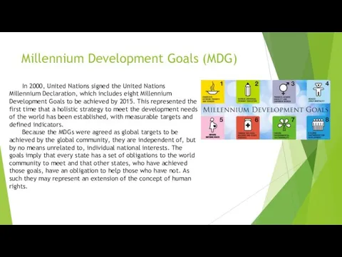 In 2000, United Nations signed the United Nations Millennium Declaration,