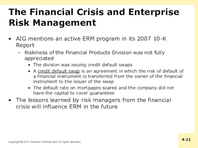 The Financial Crisis and Enterprise Risk Management AIG mentions an