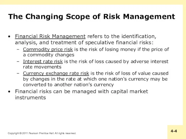 The Changing Scope of Risk Management Financial Risk Management refers