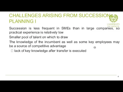 Succession is less frequent in SMEs than in large companies,