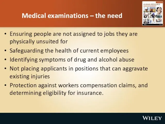 Medical examinations – the need Ensuring people are not assigned