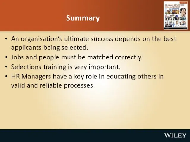 Summary An organisation’s ultimate success depends on the best applicants